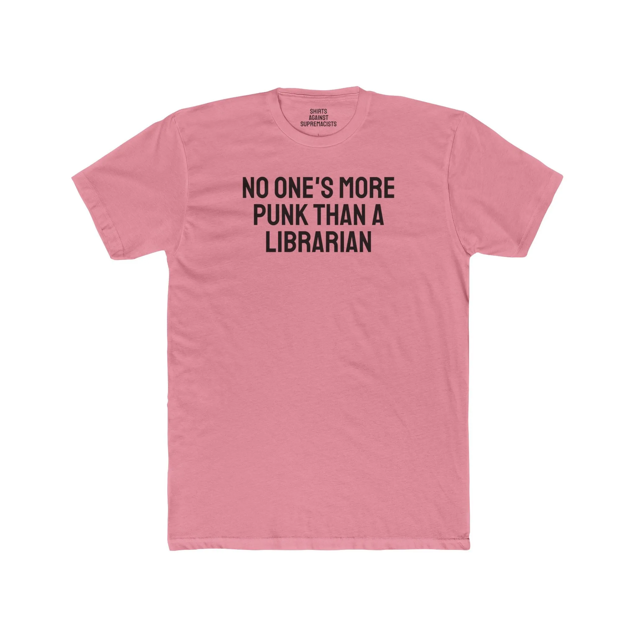 No One's More Punk Than A Librarian - Unisex Cotton Crew Tee