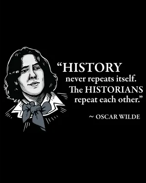 Oscar Wilde on Historians - Men's Edition