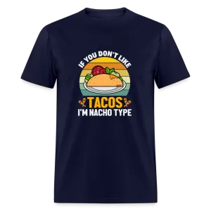 Punny Taco Wisdom: 'If You Don't Like Tacos, I'm Nacho Type'