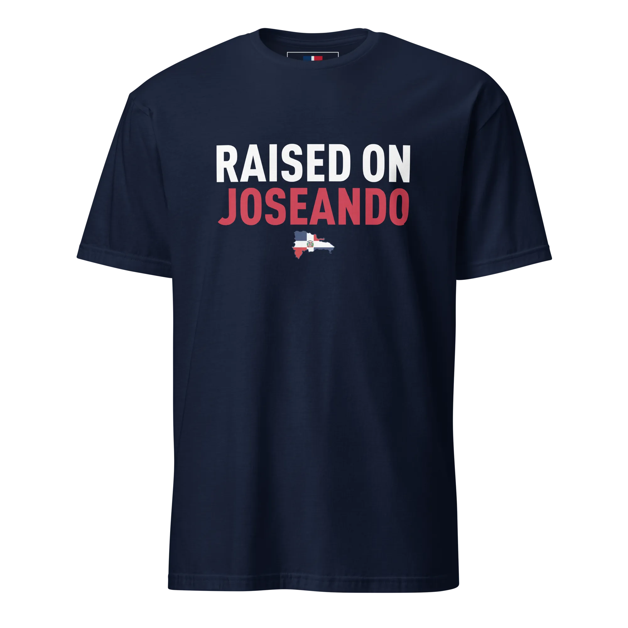 Raised on Joseando Unisex Dominican T-Shirt