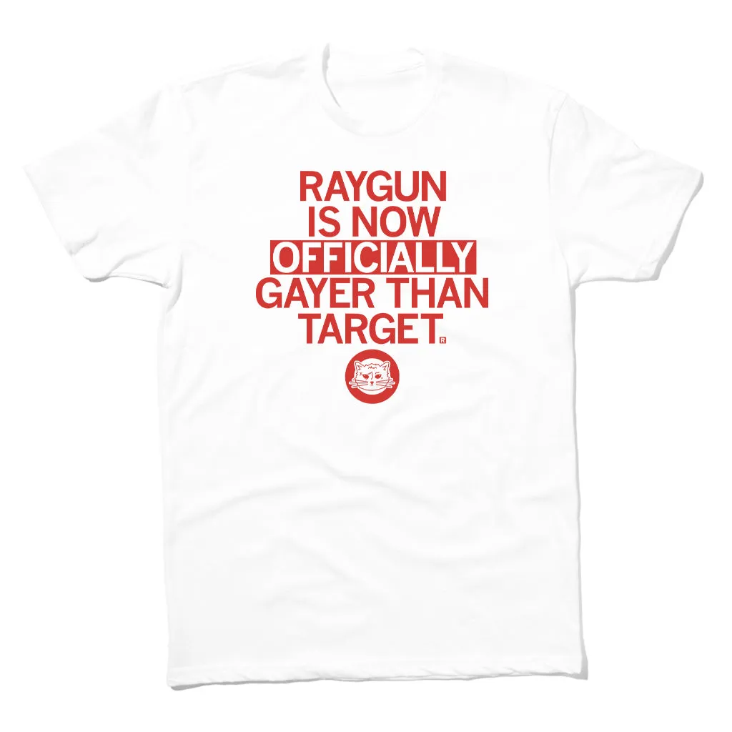 RAYGUN: Officially Gayer Than Target