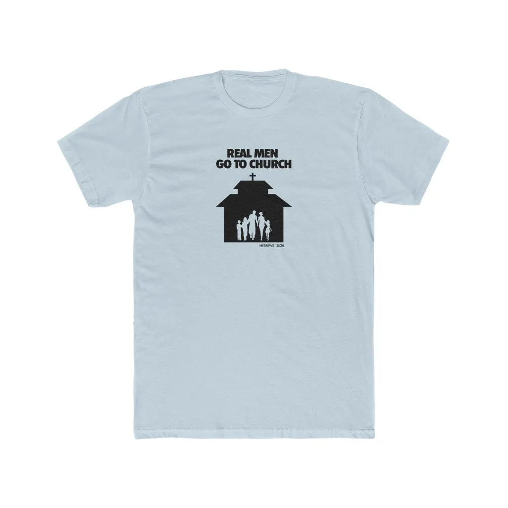 Real Men Go To Church Men's Cotton Crew Tee