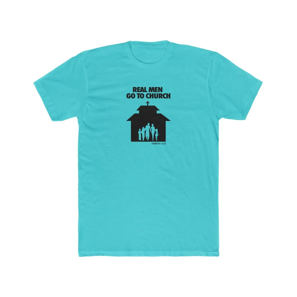 Real Men Go To Church Men's Cotton Crew Tee