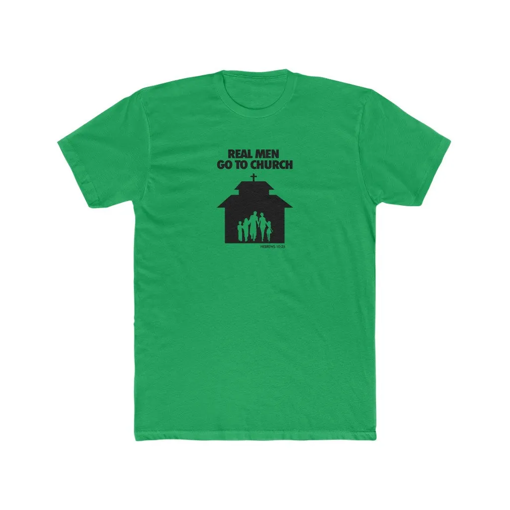 Real Men Go To Church Men's Cotton Crew Tee