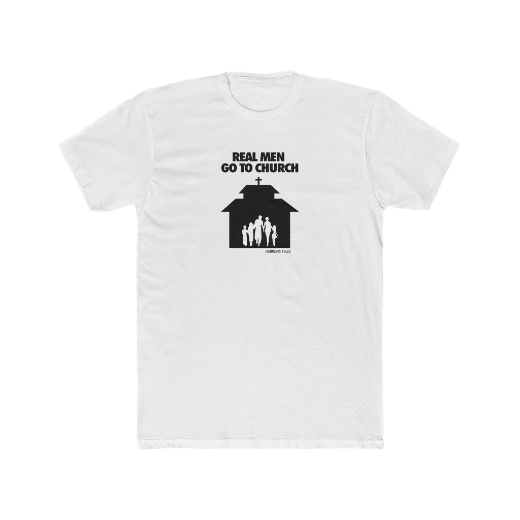 Real Men Go To Church Men's Cotton Crew Tee
