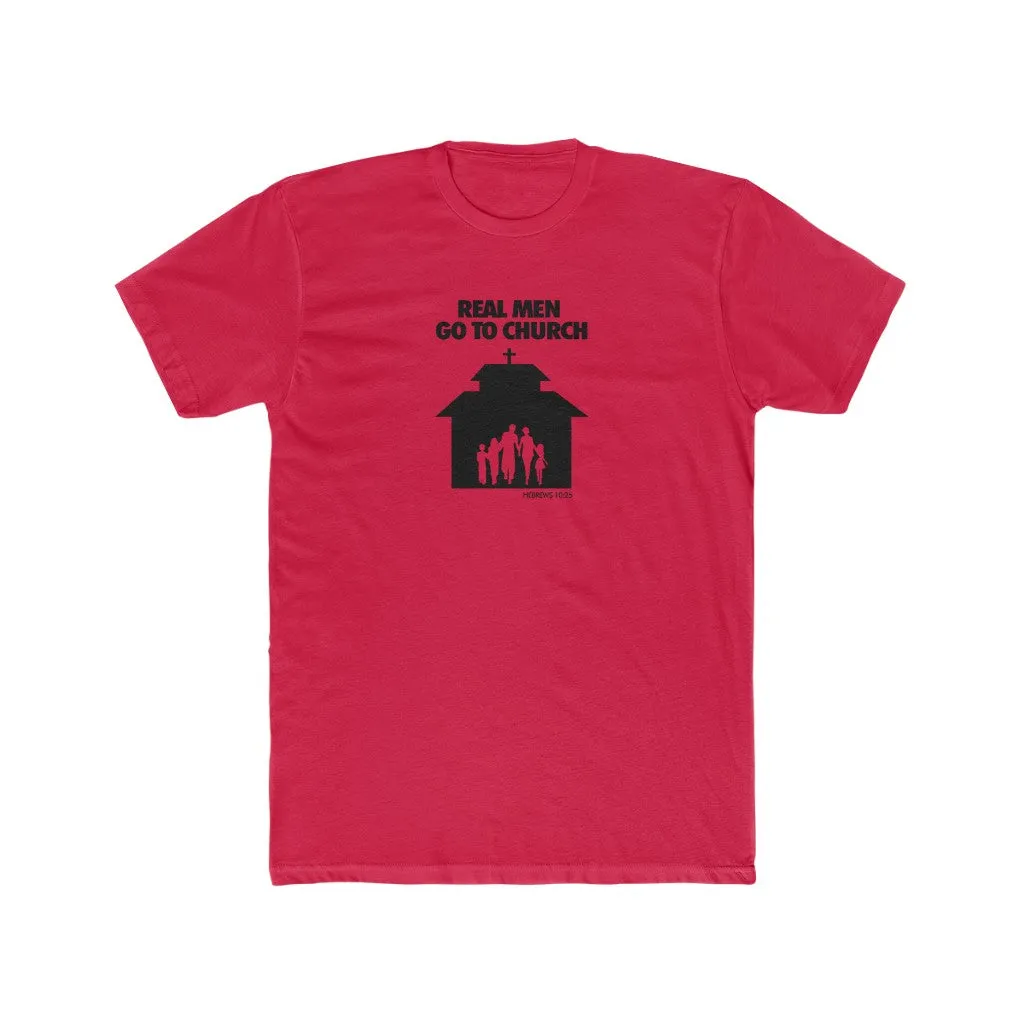 Real Men Go To Church Men's Cotton Crew Tee