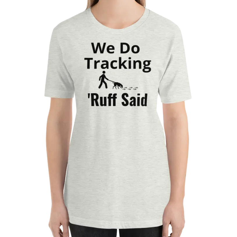 Ruff Tracking T-Shirts - Light