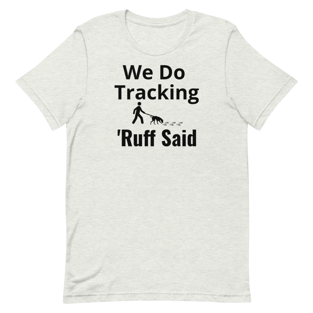 Ruff Tracking T-Shirts - Light