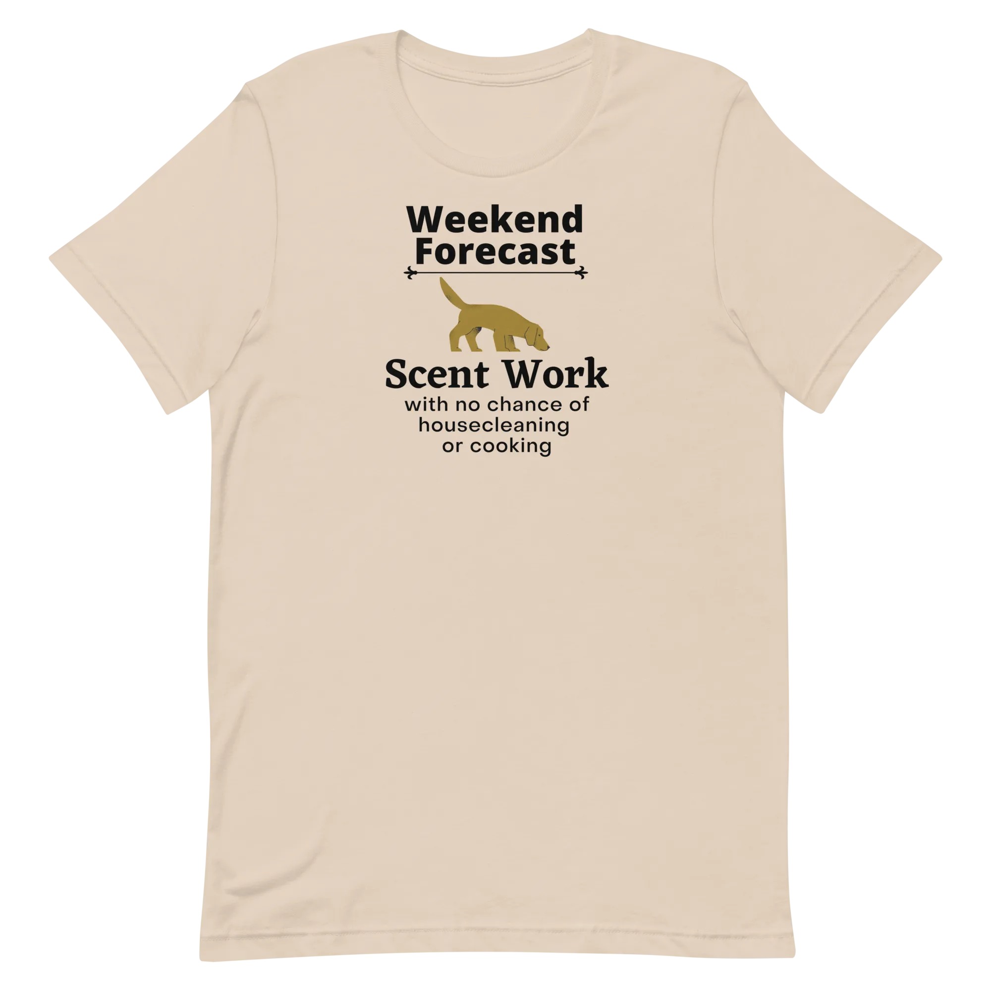 Scent Work Weekend Forecast T-Shirts - Light