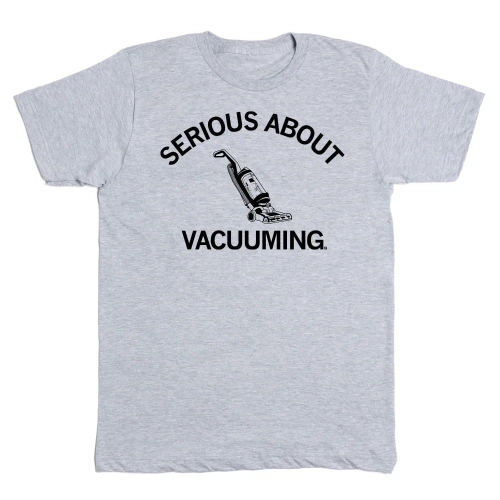Serious About Vacuuming