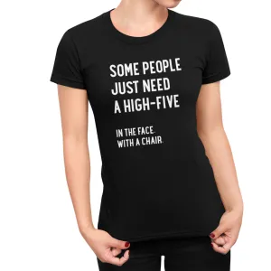 Some People Need A High Five Women's T-Shirt