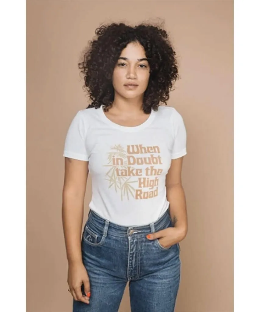 Take The High Road Tee
