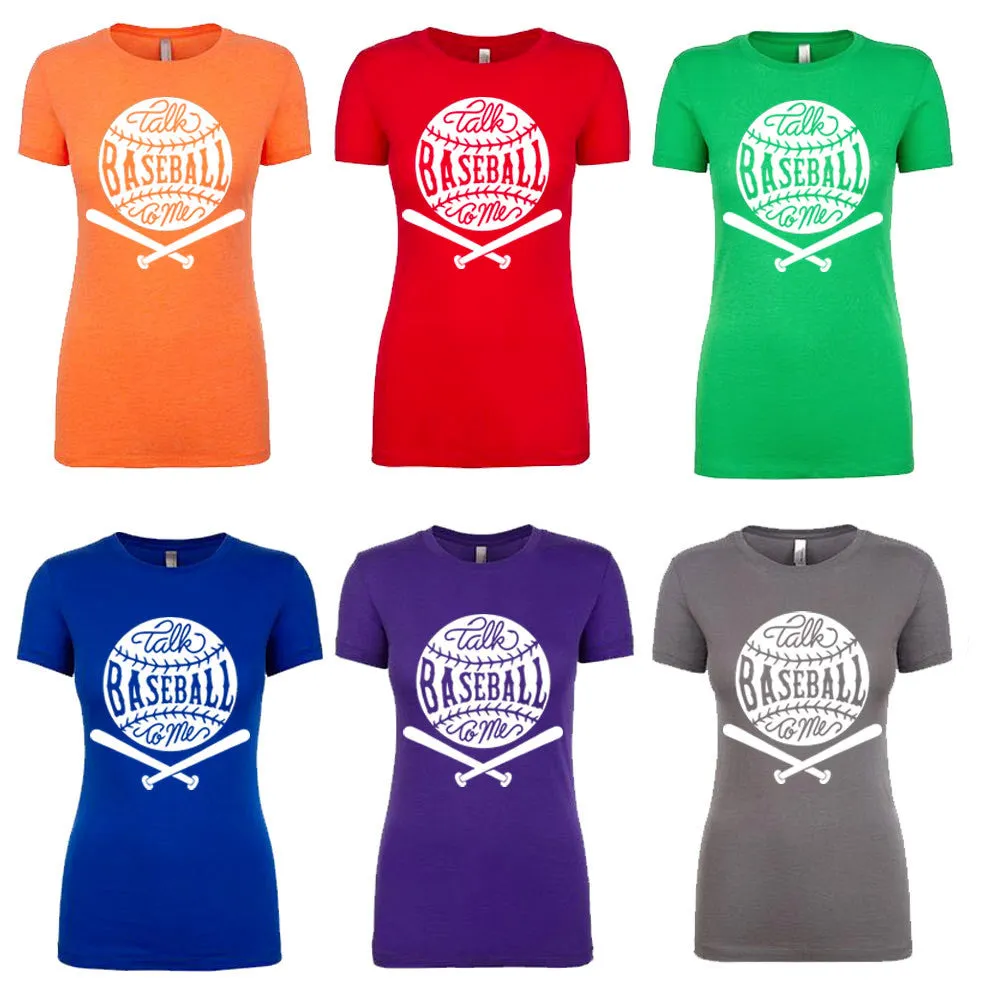 Talk Baseball To Me Shirt
