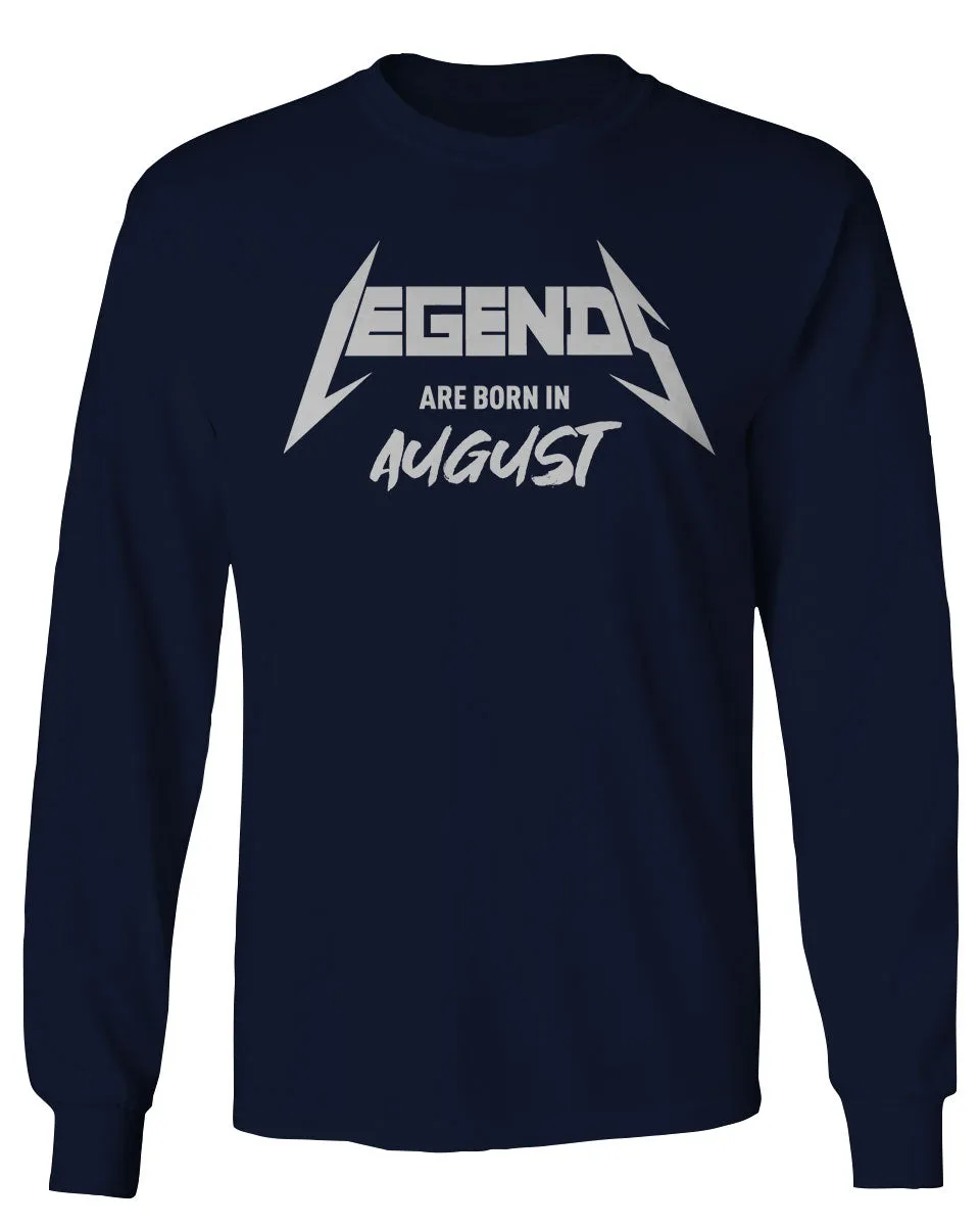 The Best Birthday Gift Legends are Born in August mens Long sleeve t shirt