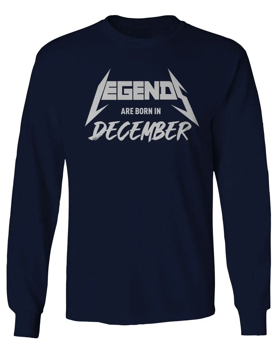 The Best Birthday Gift Legends are Born in December mens Long sleeve t shirt