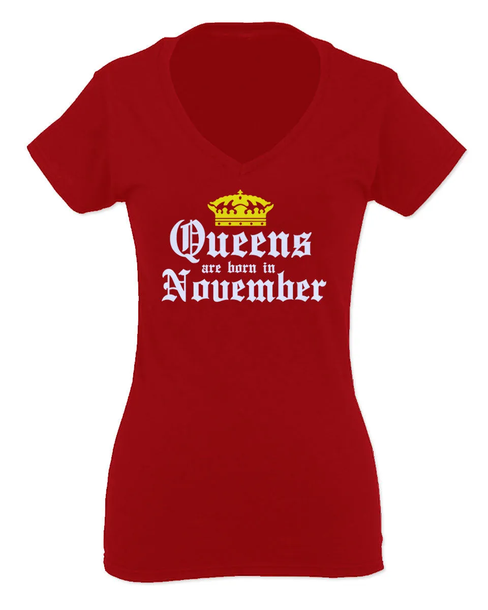 The Best Birthday Gift Queens are Born in November For Women V neck fitted T Shirt