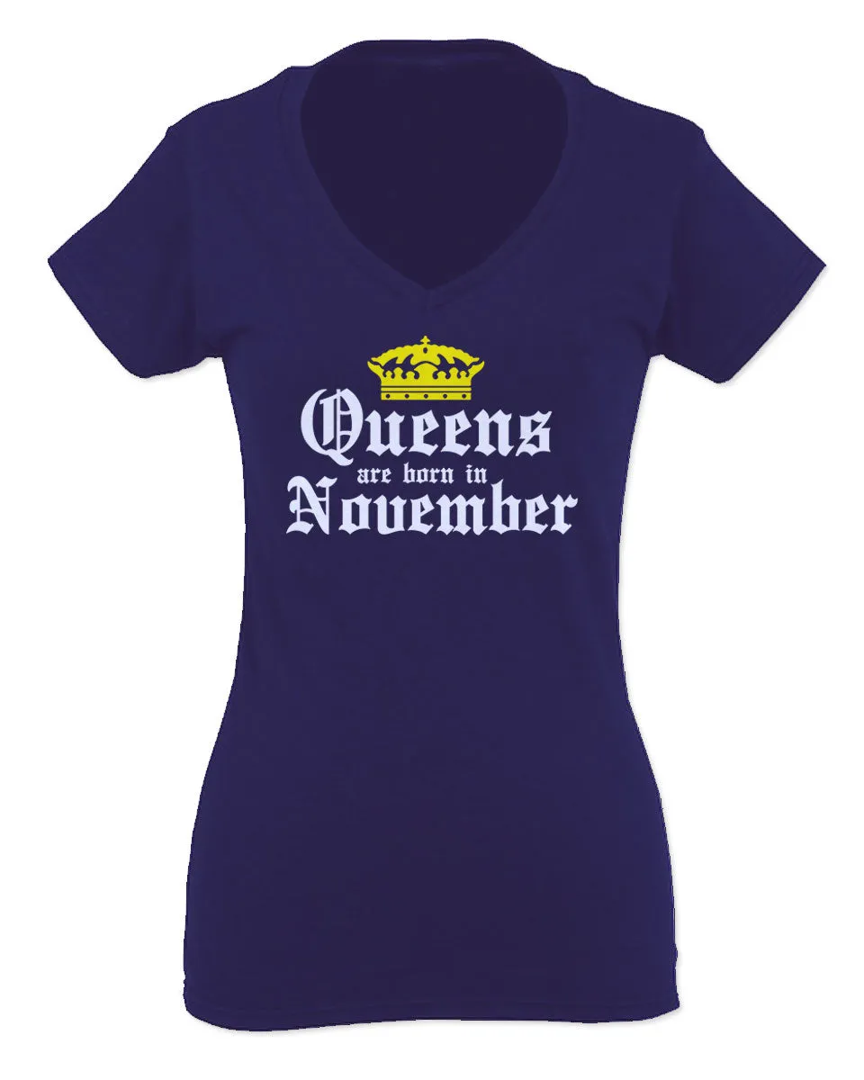 The Best Birthday Gift Queens are Born in November For Women V neck fitted T Shirt