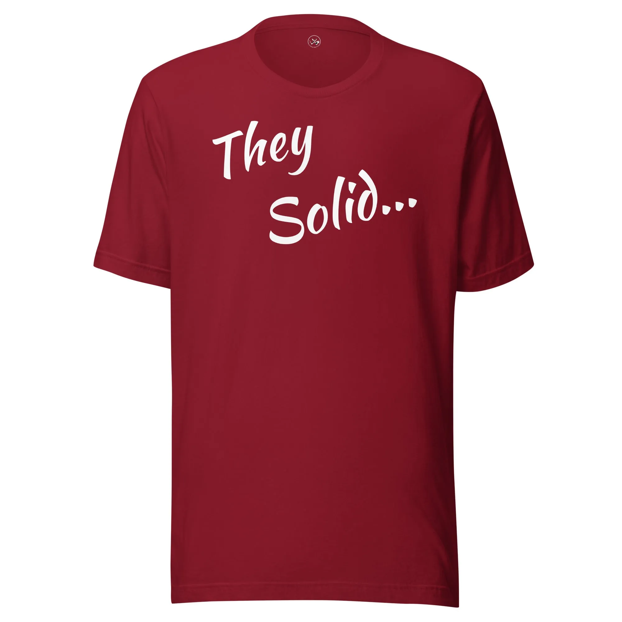 They Solid  t-shirt