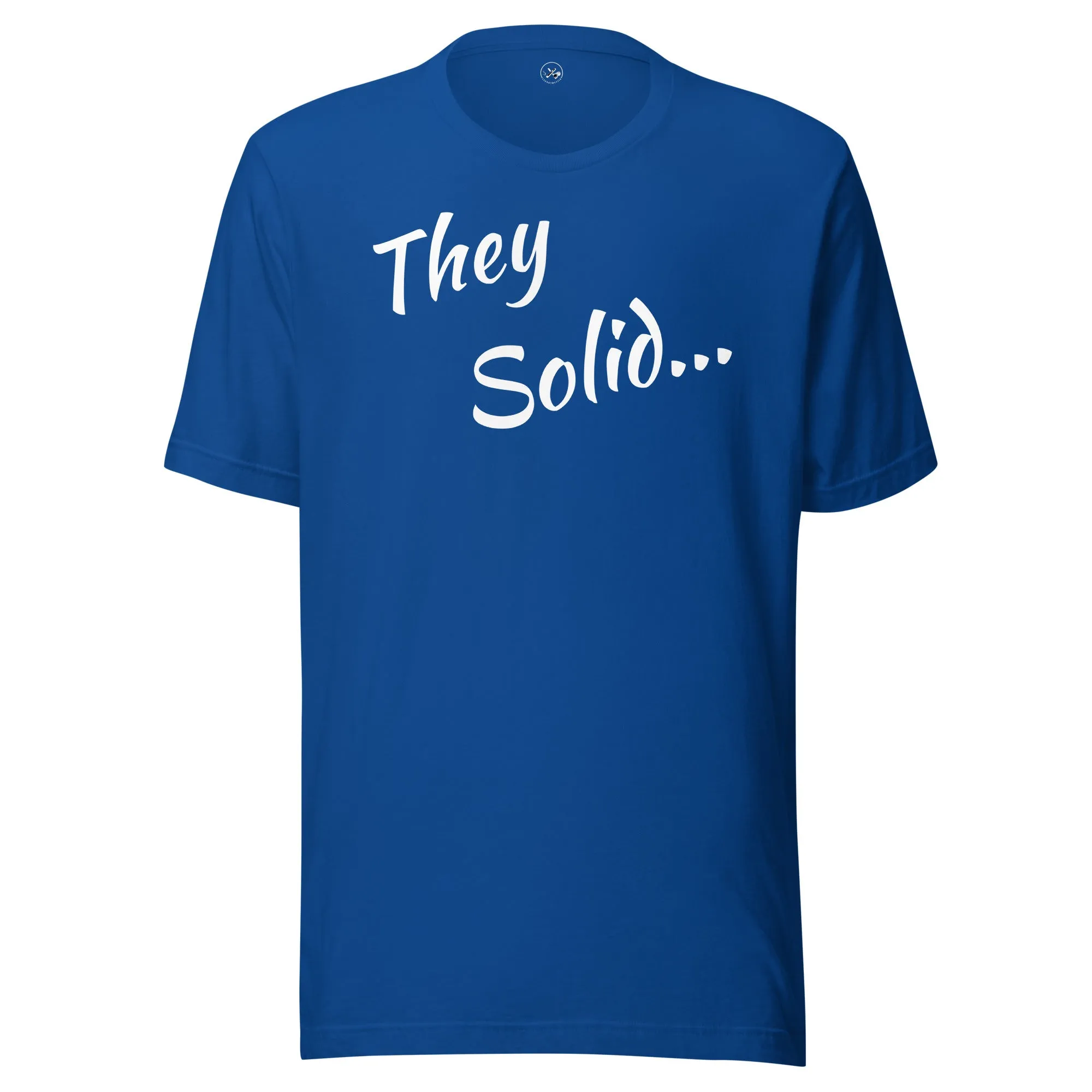 They Solid  t-shirt