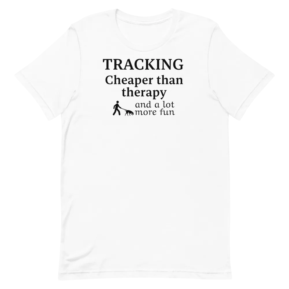 Tracking Cheaper than Therapy T-Shirts - Light