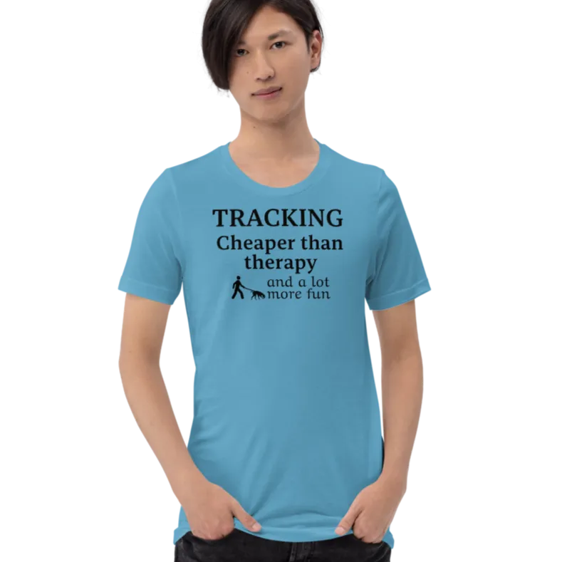 Tracking Cheaper than Therapy T-Shirts - Light