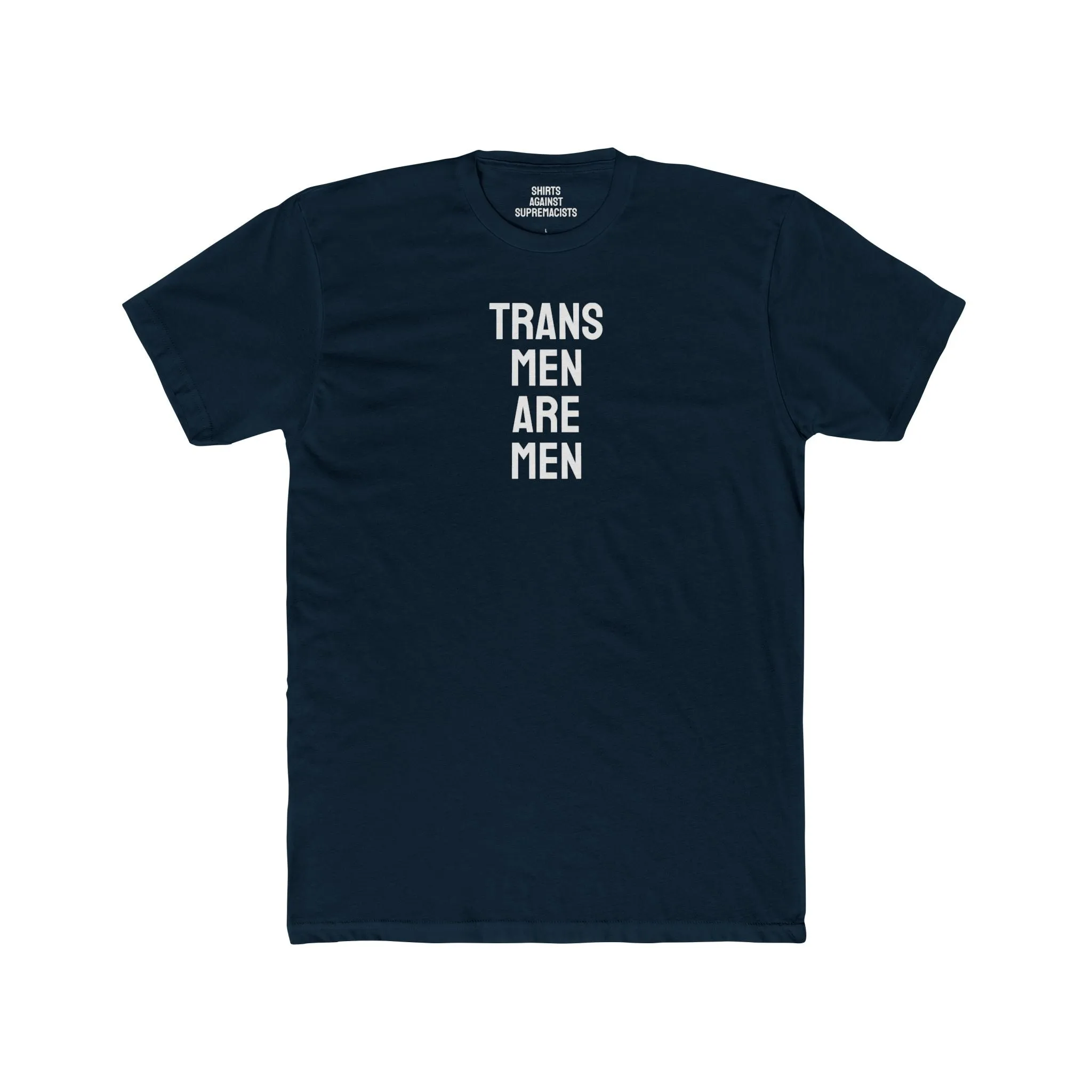 Trans Men Are Men - Unisex Cotton Crew Tee