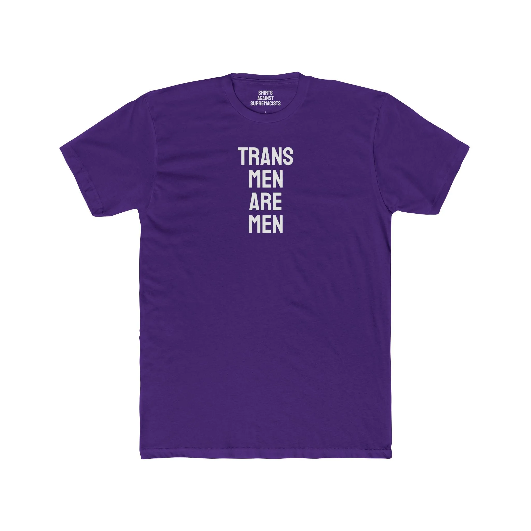 Trans Men Are Men - Unisex Cotton Crew Tee