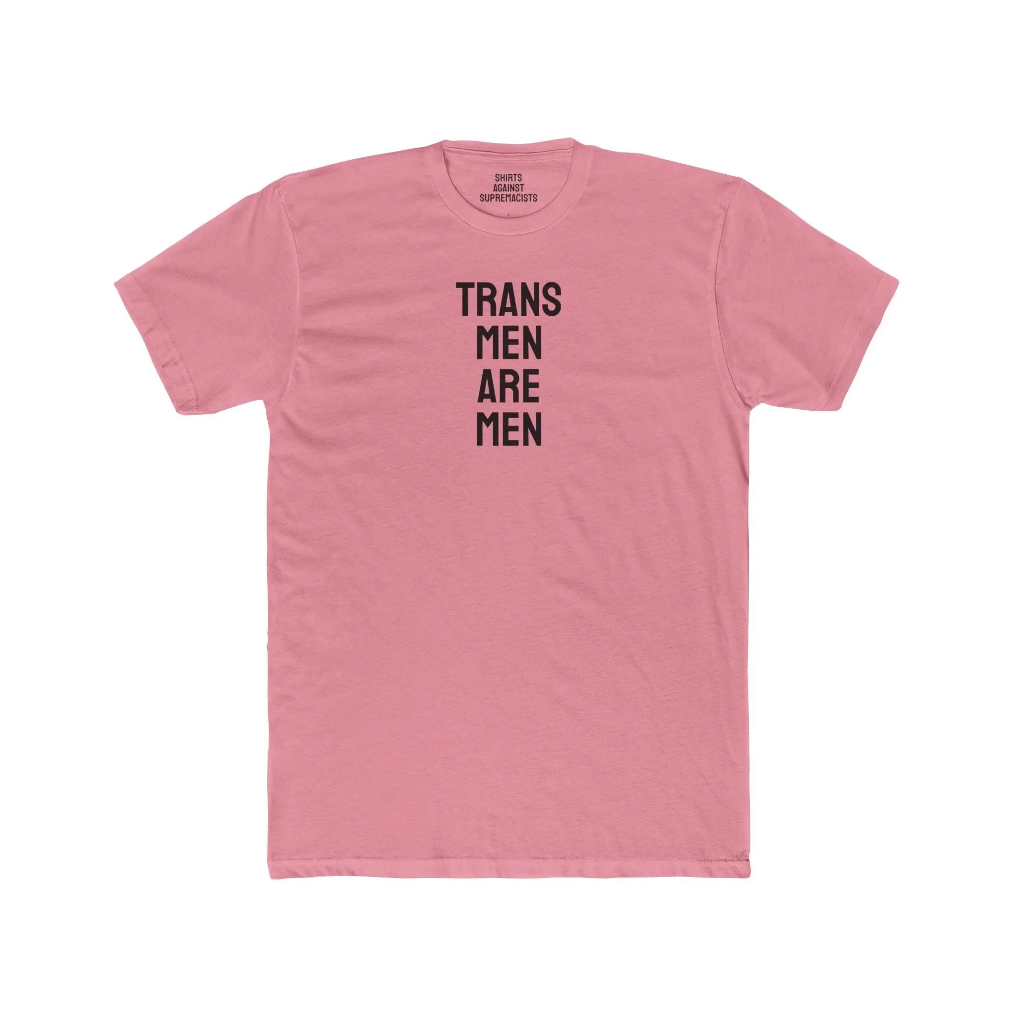 Trans Men Are Men - Unisex Cotton Crew Tee