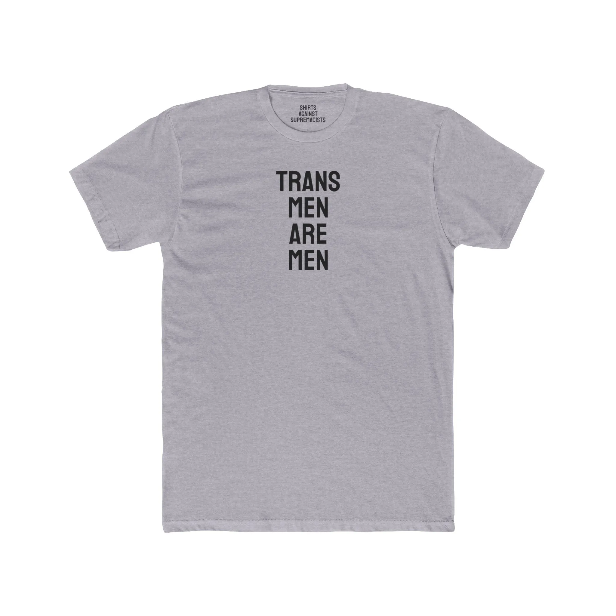 Trans Men Are Men - Unisex Cotton Crew Tee