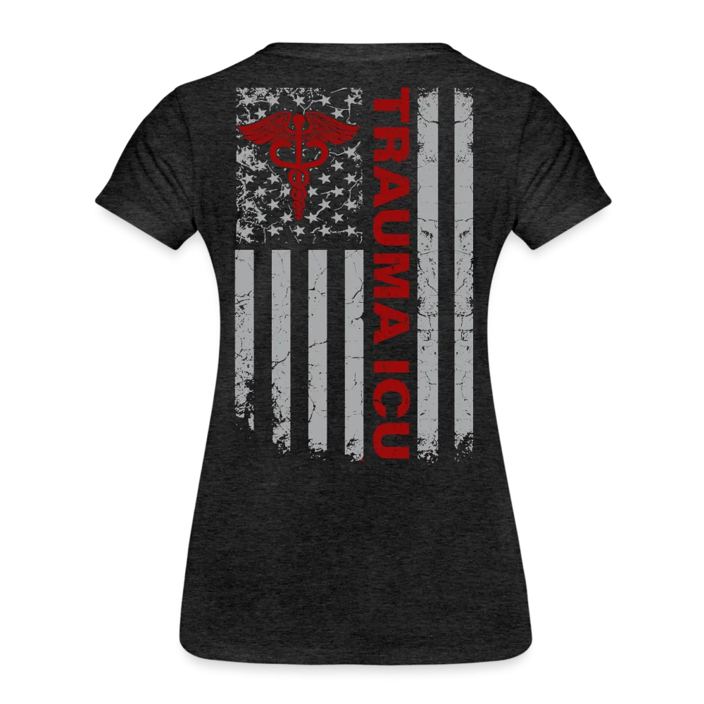 Trauma ICU Women’s Premium T-Shirt