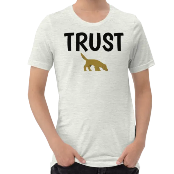 Trust Nose Work & Scent Work T-Shirts - Light
