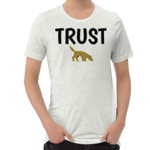 Trust Nose Work & Scent Work T-Shirts - Light