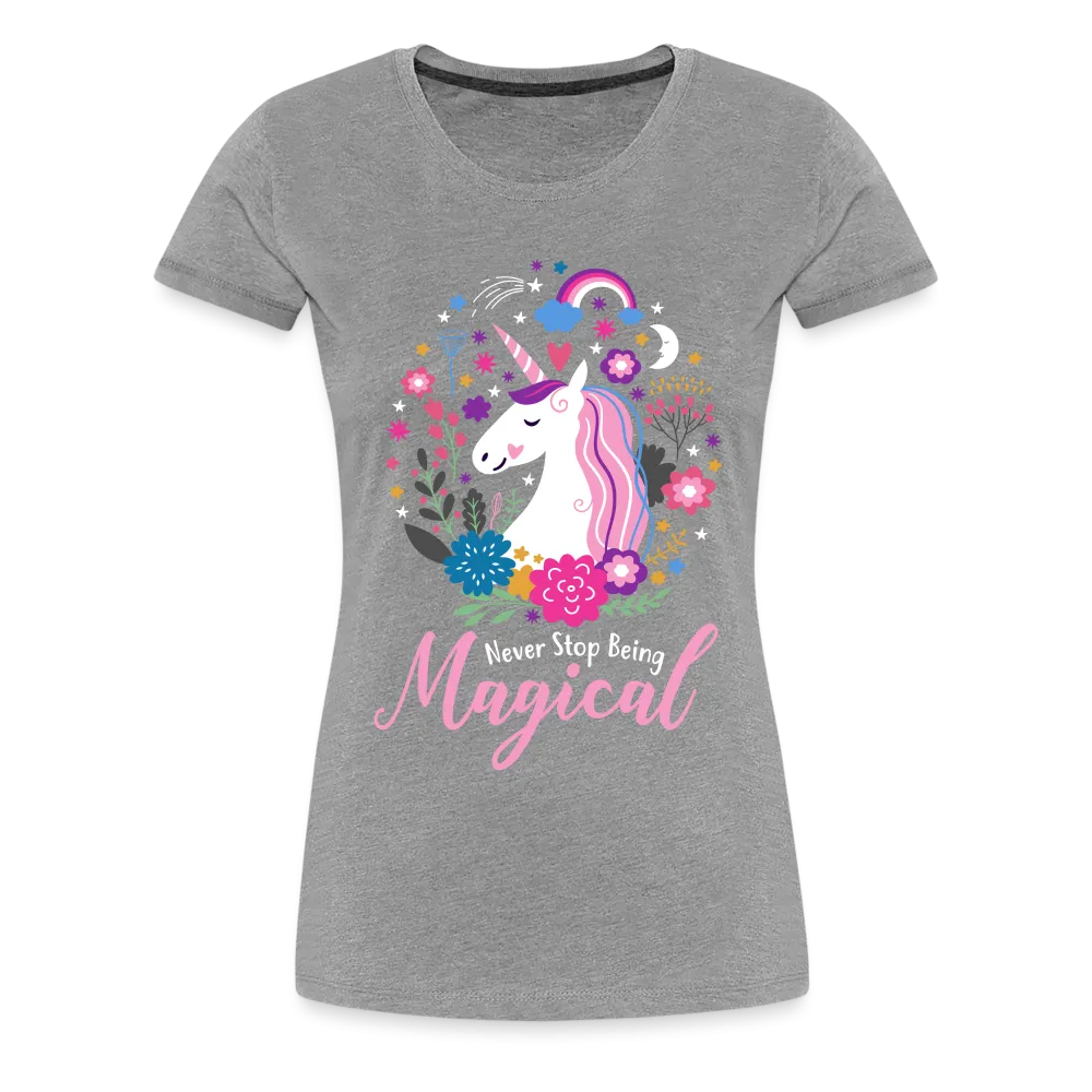Unicorn Never Stop Being Magical Women’s Premium T-Shirt (CK1519)