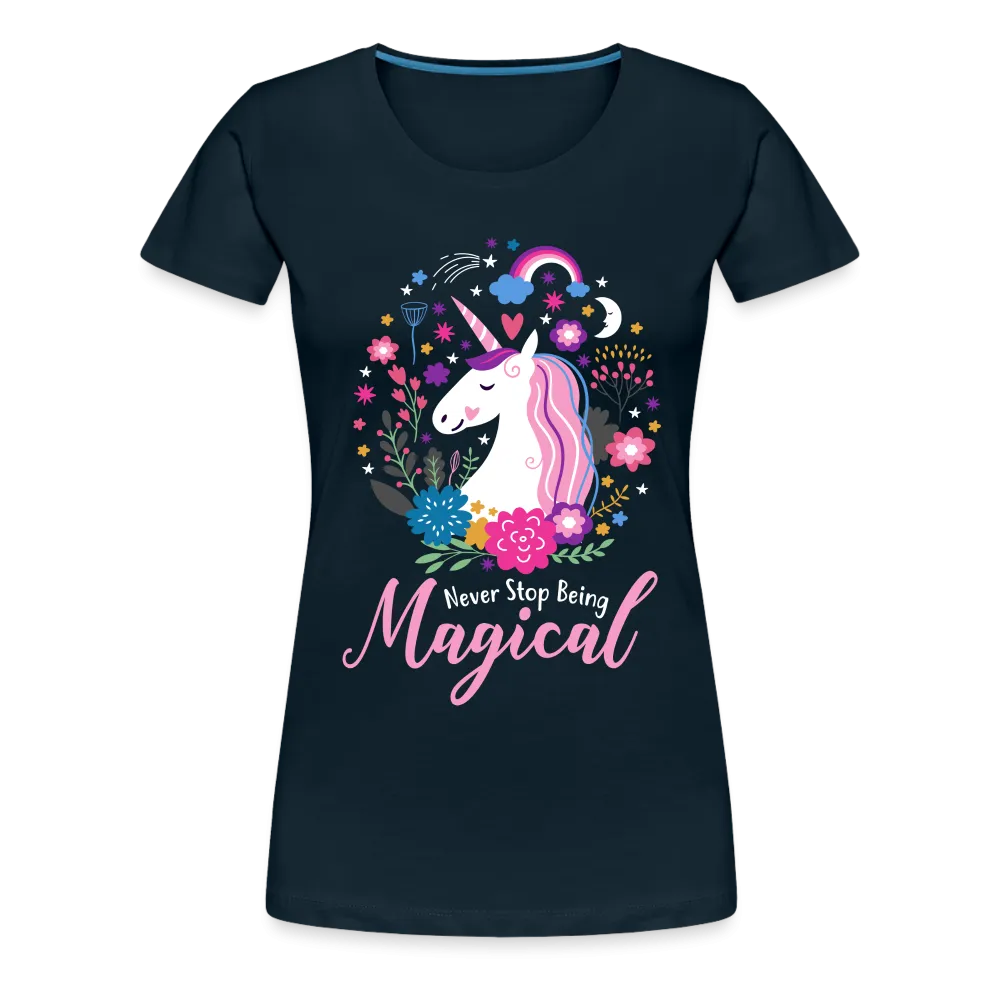 Unicorn Never Stop Being Magical Women’s Premium T-Shirt (CK1519)