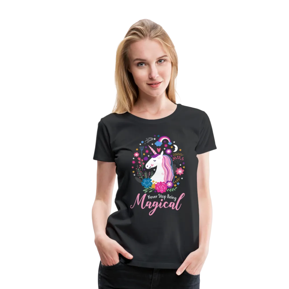 Unicorn Never Stop Being Magical Women’s Premium T-Shirt (CK1519)