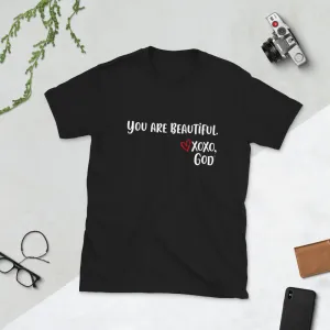 Unisex Tee - You are beautiful.