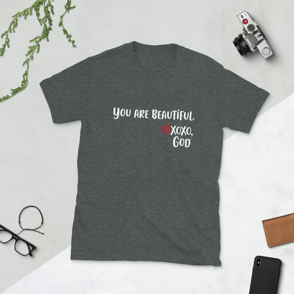 Unisex Tee - You are beautiful.