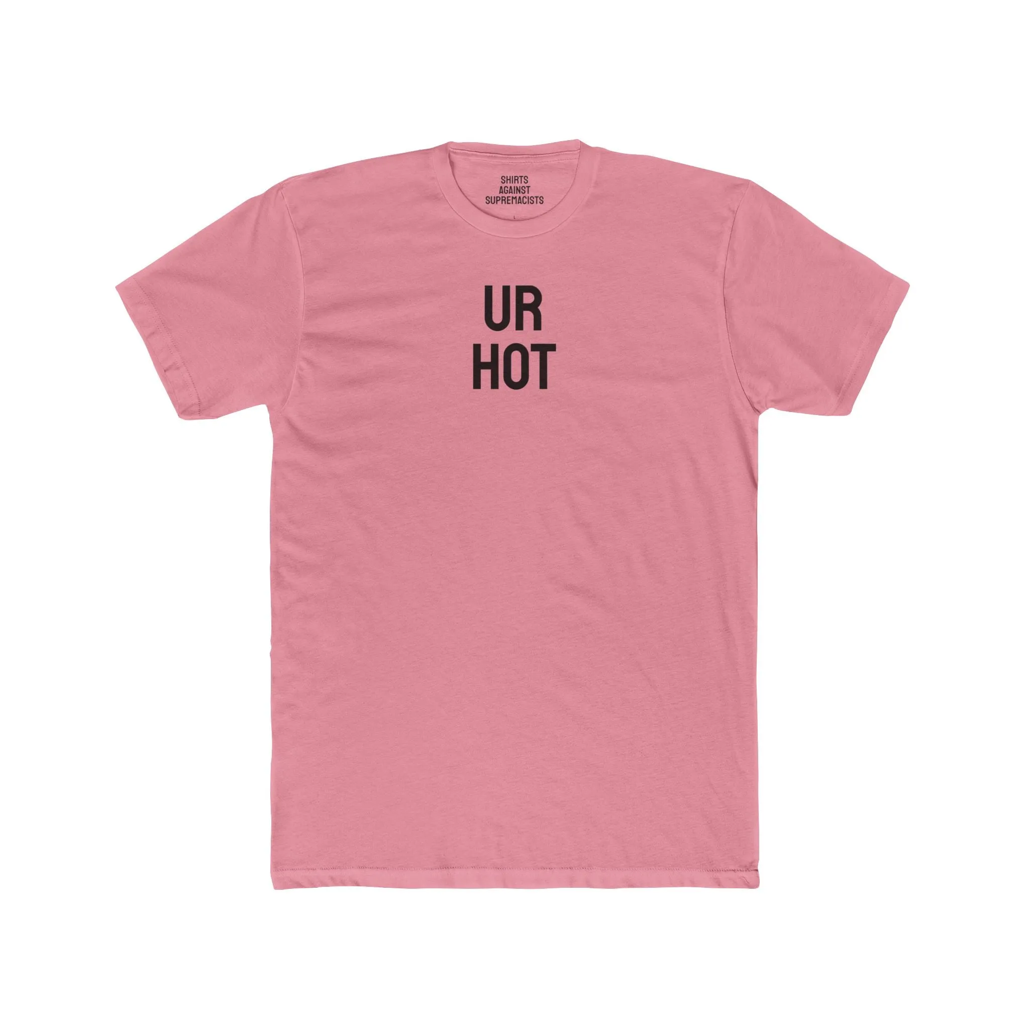 Ur Hot - Unisex Cotton Crew Tee