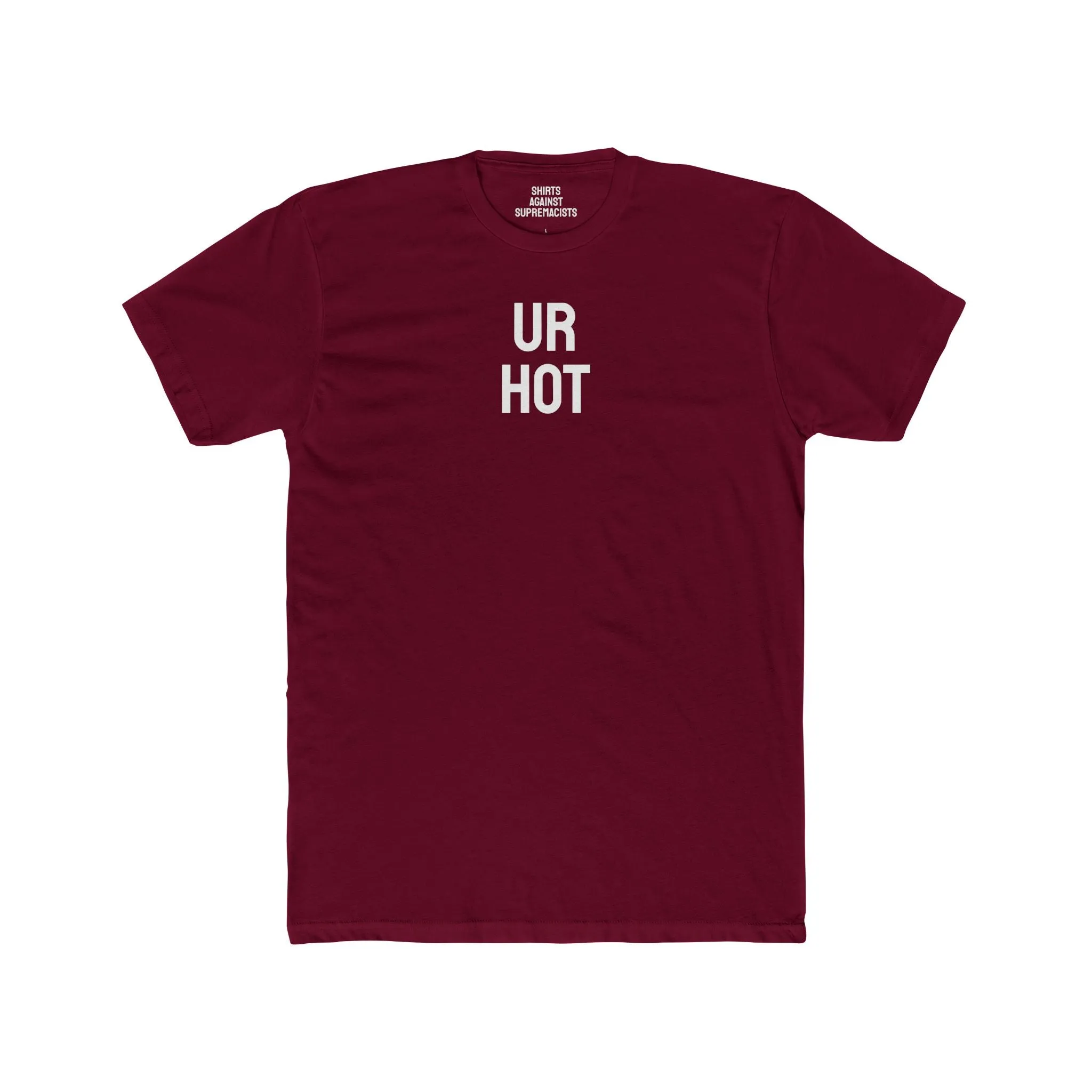 Ur Hot - Unisex Cotton Crew Tee