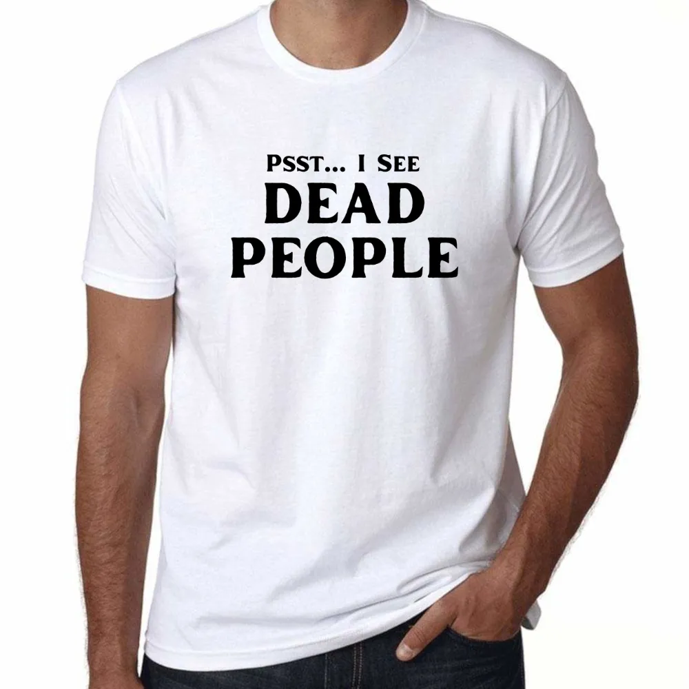 UT PSST... I SEE DEAD PEOPLE Statement Unisex T-Shirt