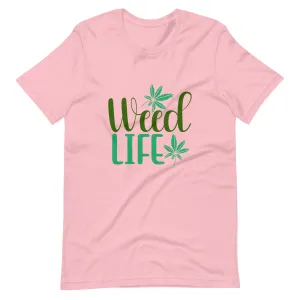 Weed Life t-shirt