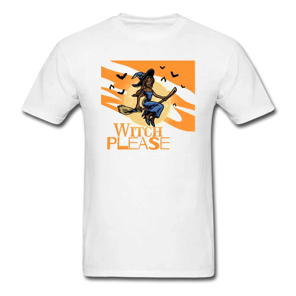 Witch Please - Halloween Tee