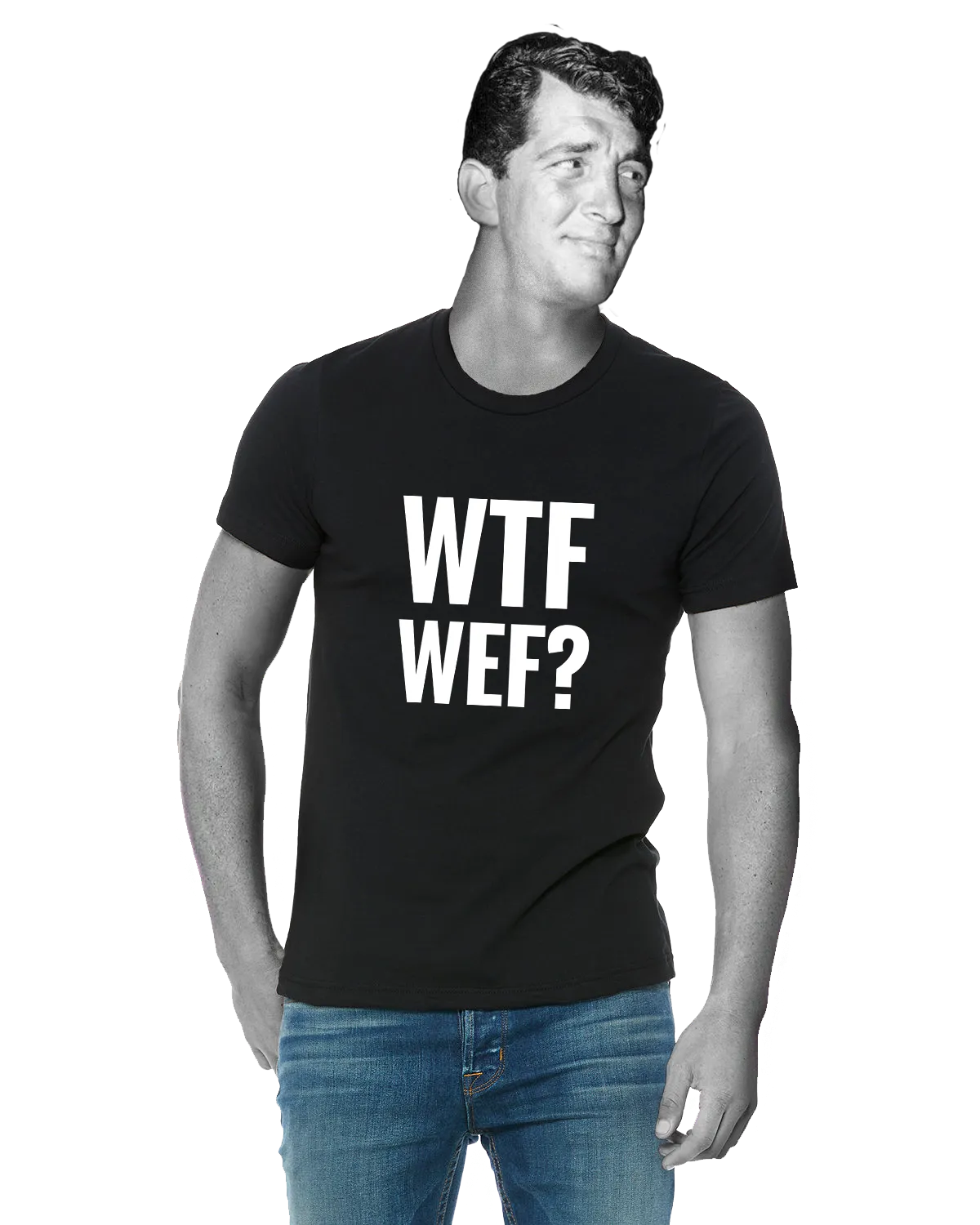 WTF WEF? - Men's Edition
