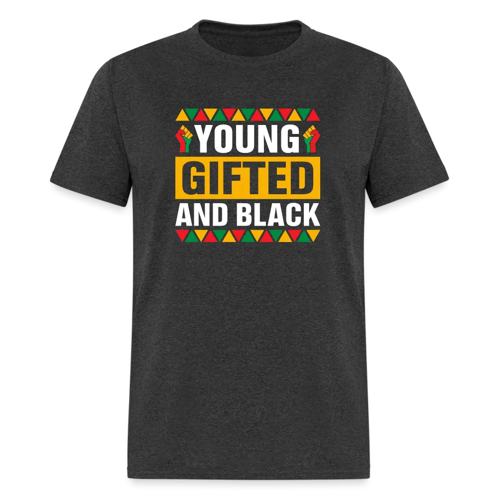 Young, Gifted and Black - Unisex Classic T-Shirt