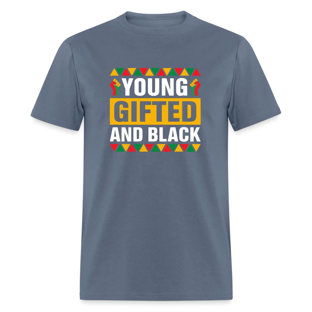 Young, Gifted and Black - Unisex Classic T-Shirt